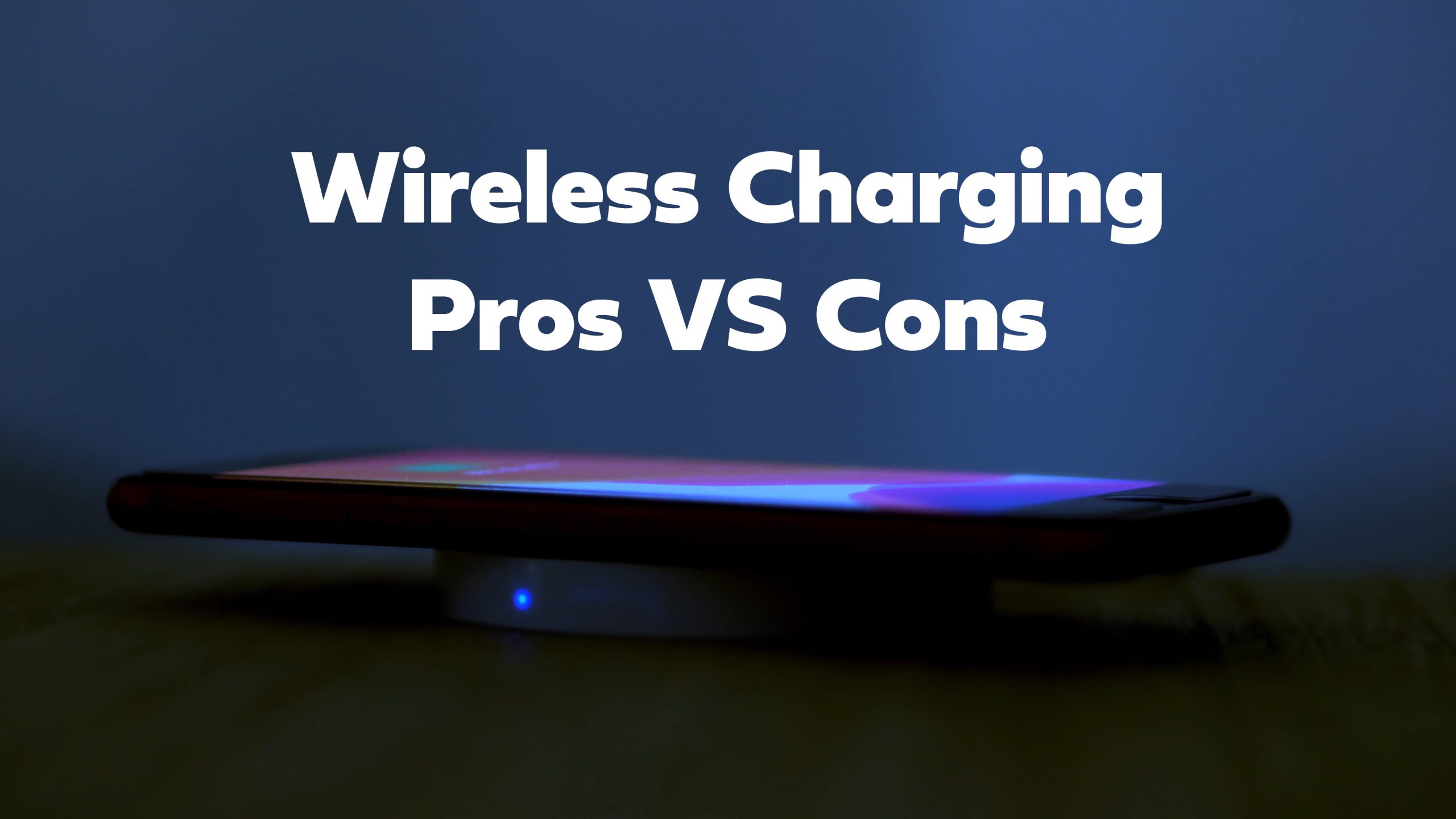 Kablosuz Şarjın Artıları ve Eksileri: Abartıldığı Kadar İyi mi?